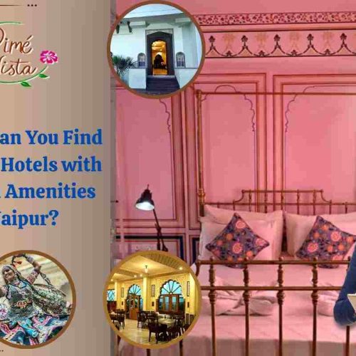 Hotels with Modern Amenities in Jaipur