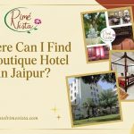 Where Can I Find a Boutique Hotel in Jaipur?
